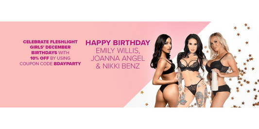 Fleshlight Chica Cumpleaños - Diciembre 2022 - Fleshlight