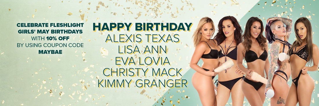 ¡¡Mayo Fleshlight Chica Cumpleaños - 10% de descuento todo el mes!! - Fleshlight